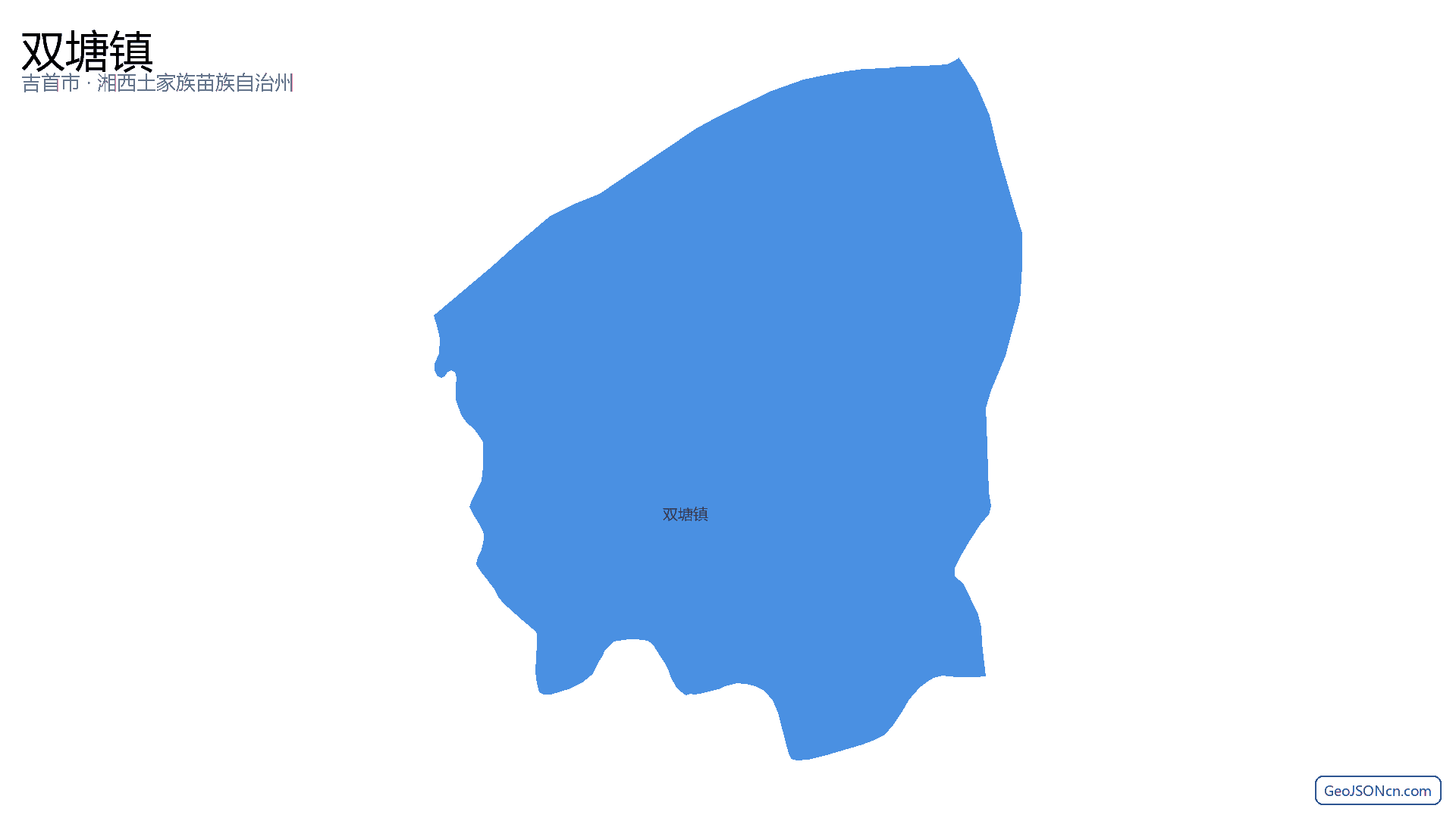 双塘镇行政区划边界地图（吉首市·湘西土家族苗族自治州）,提供GeoJSON、SHP矢量边界数据下载及高清地图大图(PNG/JPG) - GeoJSONcn.com