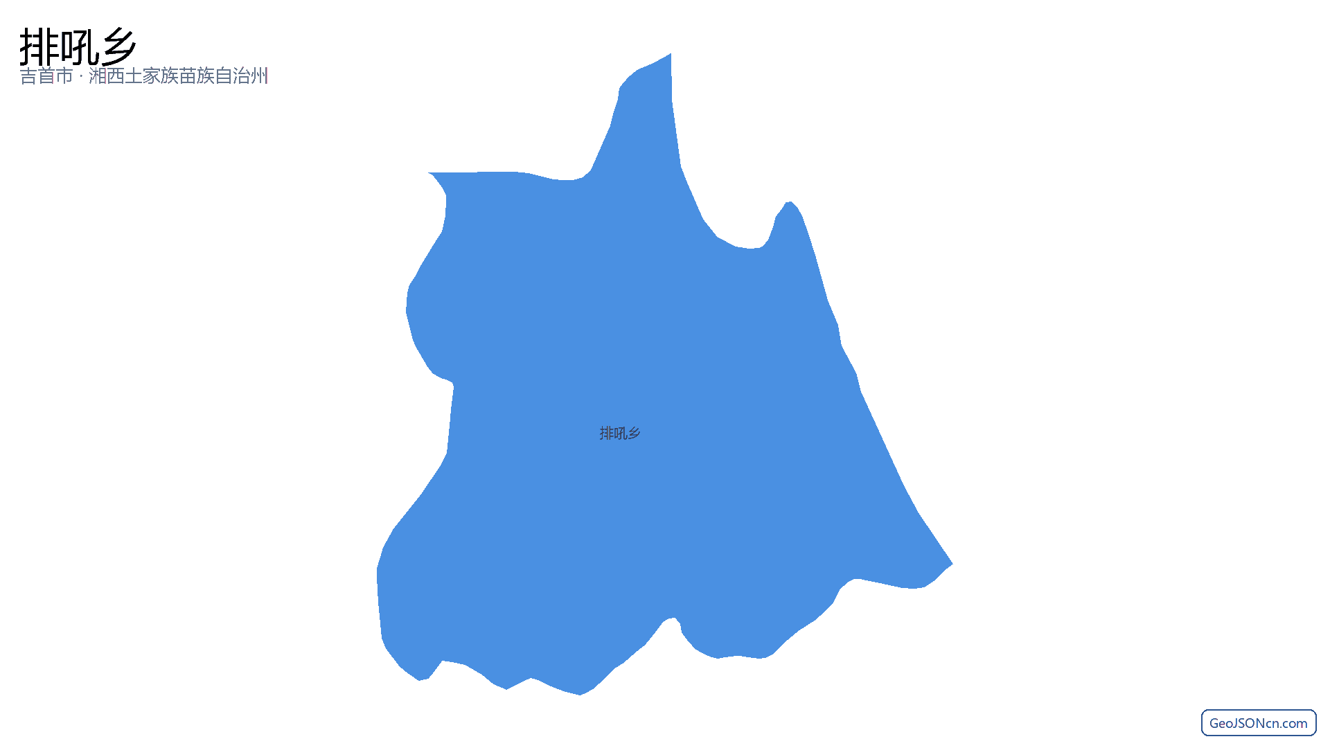 排吼乡行政区划边界地图（吉首市·湘西土家族苗族自治州）,提供GeoJSON、SHP矢量边界数据下载及高清地图大图(PNG/JPG) - GeoJSONcn.com