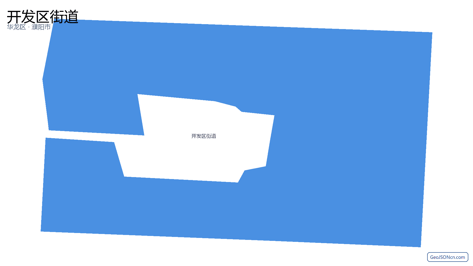 开发区街道行政区划边界地图（华龙区·濮阳市）,提供GeoJSON、SHP矢量边界数据下载及高清地图大图(PNG/JPG) - GeoJSONcn.com
