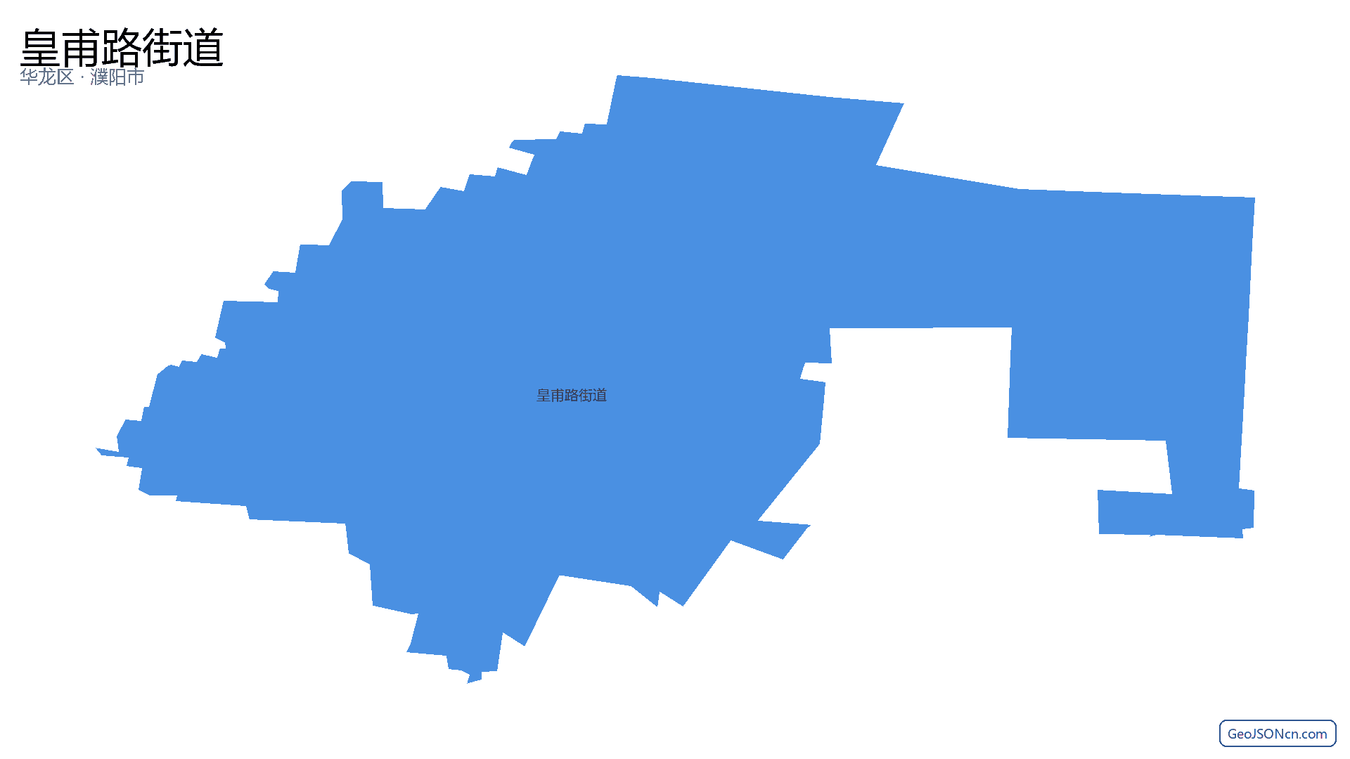 皇甫路街道行政区划边界地图(华龙区·濮阳市),提供GeoJSON、SHP矢量边界数据下载及高清地图大图(PNG/JPG) - GeoJSONcn.com