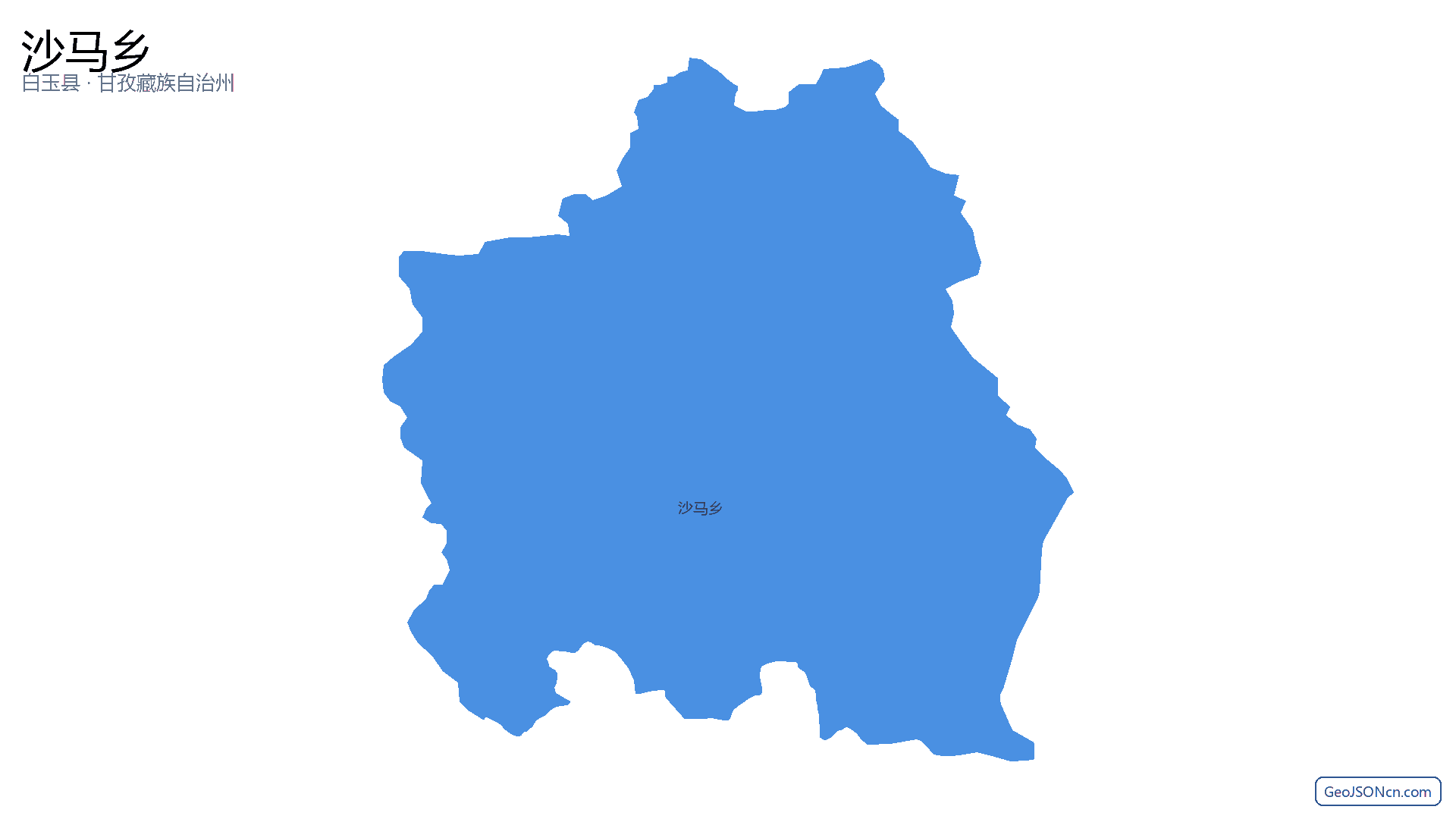 沙马乡行政区划边界地图（白玉县·甘孜藏族自治州）,提供GeoJSON、SHP矢量边界数据下载及高清地图大图(PNG/JPG) - GeoJSONcn.com