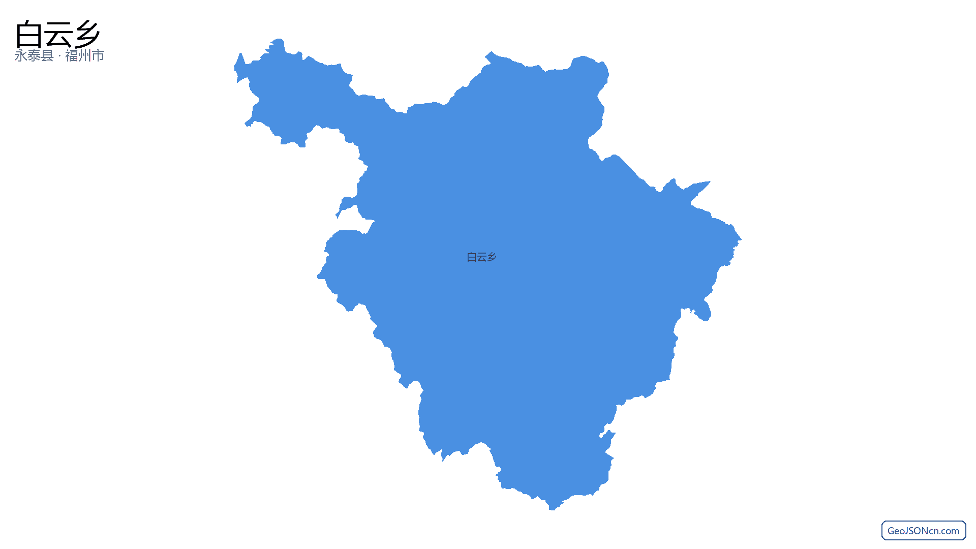 白云乡行政区划边界地图（永泰县·福州市）,提供GeoJSON、SHP矢量边界数据下载及高清地图大图(PNG/JPG) - GeoJSONcn.com