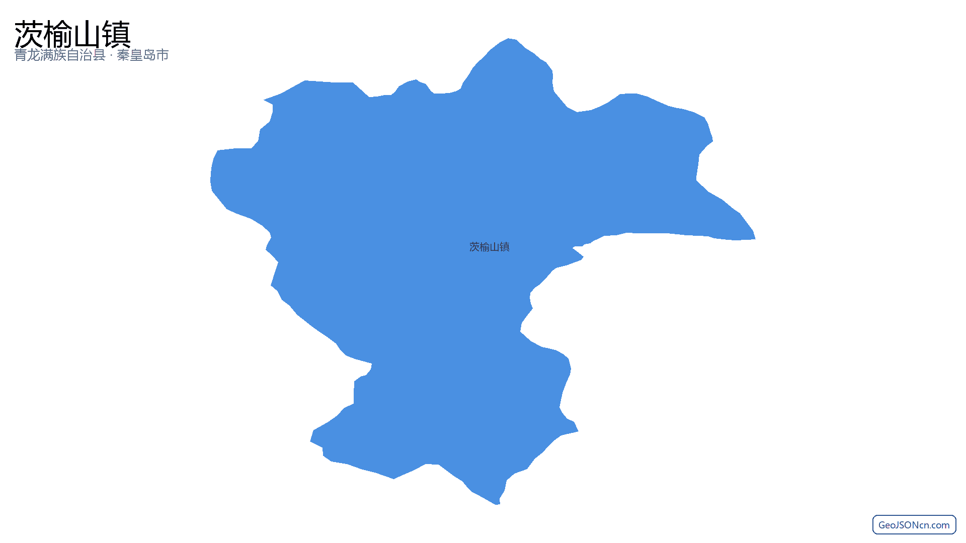 茨榆山镇行政区划边界地图（青龙满族自治县·秦皇岛市）,提供GeoJSON、SHP矢量边界数据下载及高清地图大图(PNG/JPG) - GeoJSONcn.com