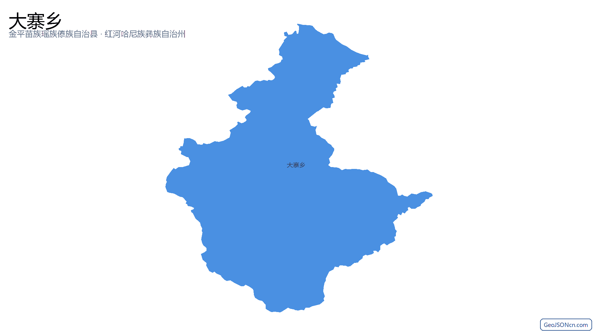 大寨乡行政区划边界地图(金平苗族瑶族傣族自治县·红河哈尼族彝族自治州),提供GeoJSON、SHP矢量边界数据下载及高清地图大图(PNG/JPG) - GeoJSONcn.com