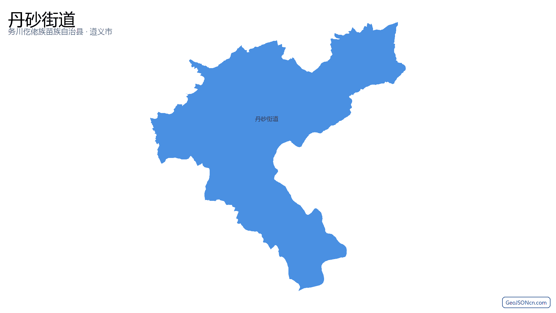 丹砂街道行政区划边界地图（务川仡佬族苗族自治县·遵义市）,提供GeoJSON、SHP矢量边界数据下载及高清地图大图(PNG/JPG) - GeoJSONcn.com