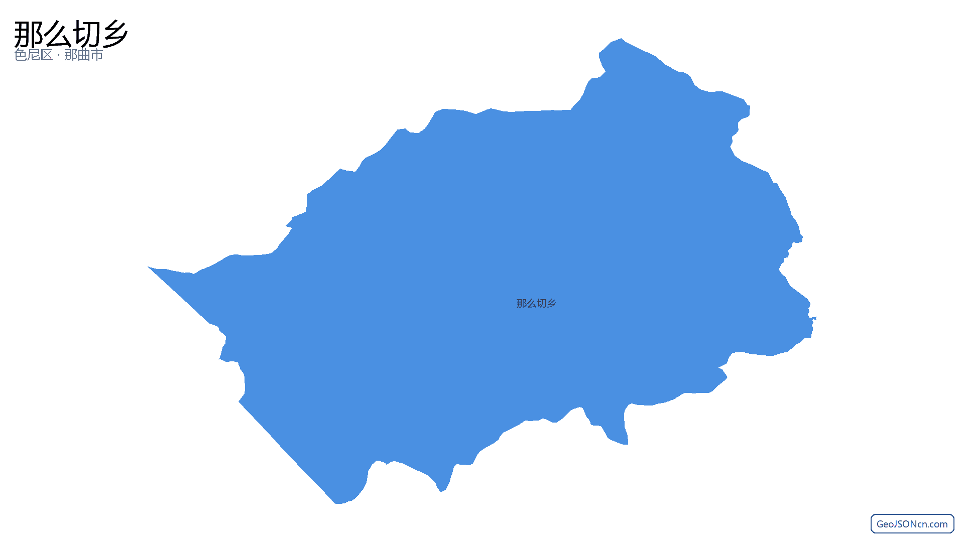 那么切乡行政区划边界地图(色尼区·那曲市),提供GeoJSON、SHP矢量边界数据下载及高清地图大图(PNG/JPG) - GeoJSONcn.com