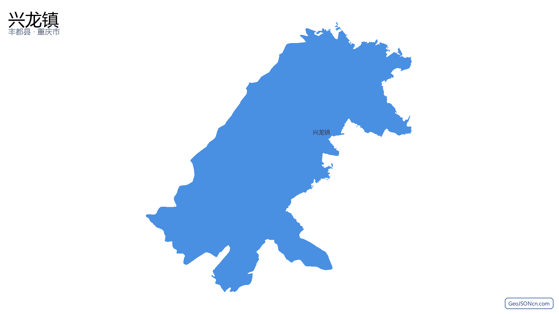 兴龙镇行政区划边界地图（丰都县·重庆市）,提供GeoJSON、SHP矢量边界数据下载及高清地图大图(PNG/JPG) - GeoJSONcn.com