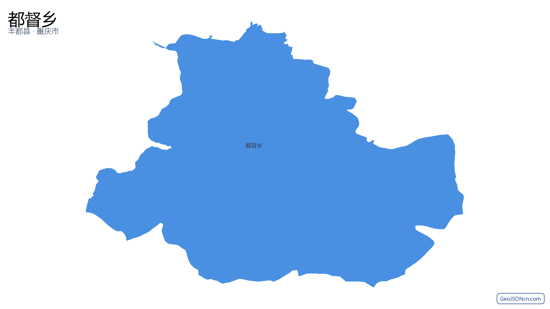 都督乡行政区划边界地图(丰都县·重庆市),提供GeoJSON、SHP矢量边界数据下载及高清地图大图(PNG/JPG) - GeoJSONcn.com