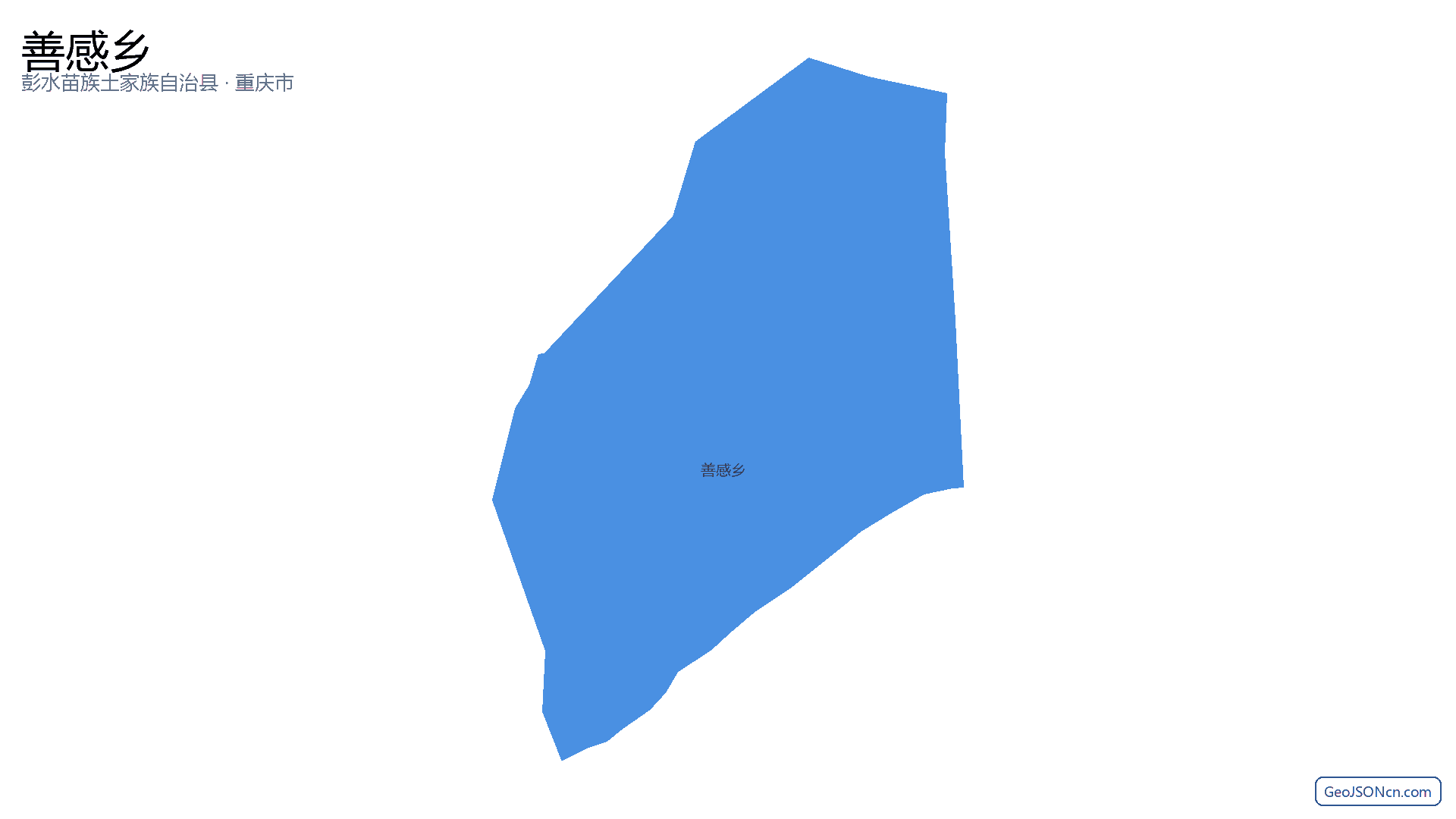 善感乡行政区划边界地图（彭水苗族土家族自治县·重庆市）,提供GeoJSON、SHP矢量边界数据下载及高清地图大图(PNG/JPG) - GeoJSONcn.com