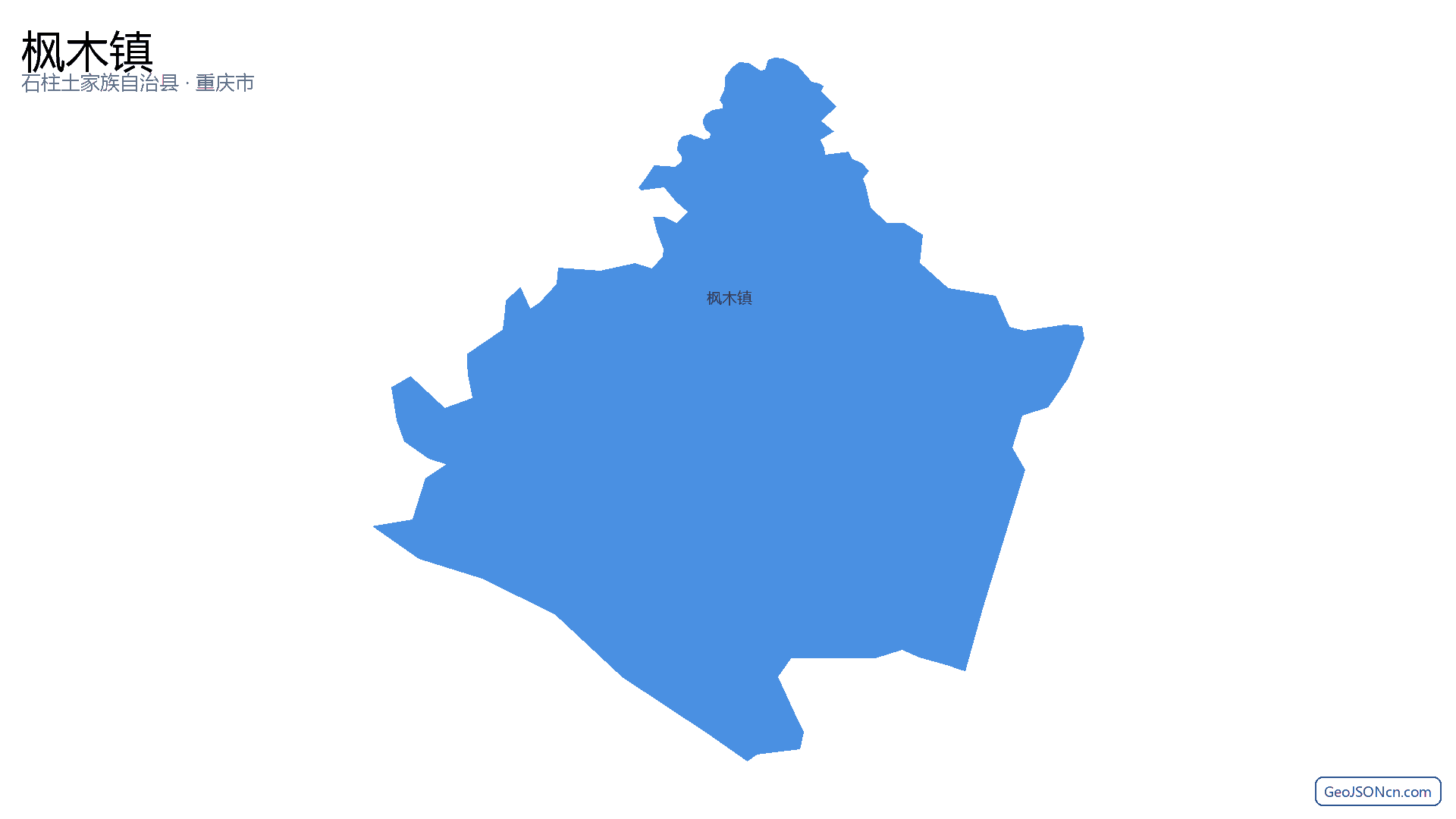 枫木镇行政区划边界地图（石柱土家族自治县·重庆市）,提供GeoJSON、SHP矢量边界数据下载及高清地图大图(PNG/JPG) - GeoJSONcn.com