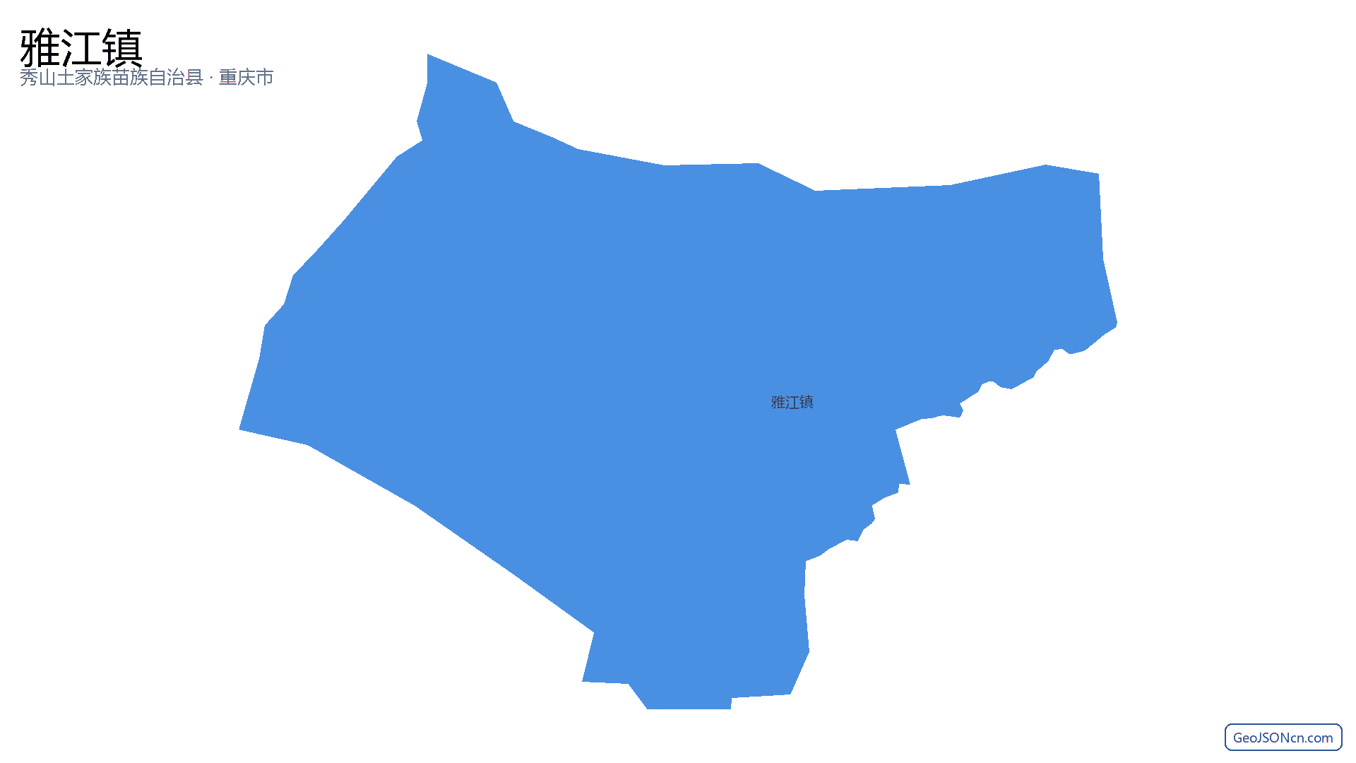 雅江镇行政区划边界地图（秀山土家族苗族自治县·重庆市）,提供GeoJSON、SHP矢量边界数据下载及高清地图大图(PNG/JPG) - GeoJSONcn.com