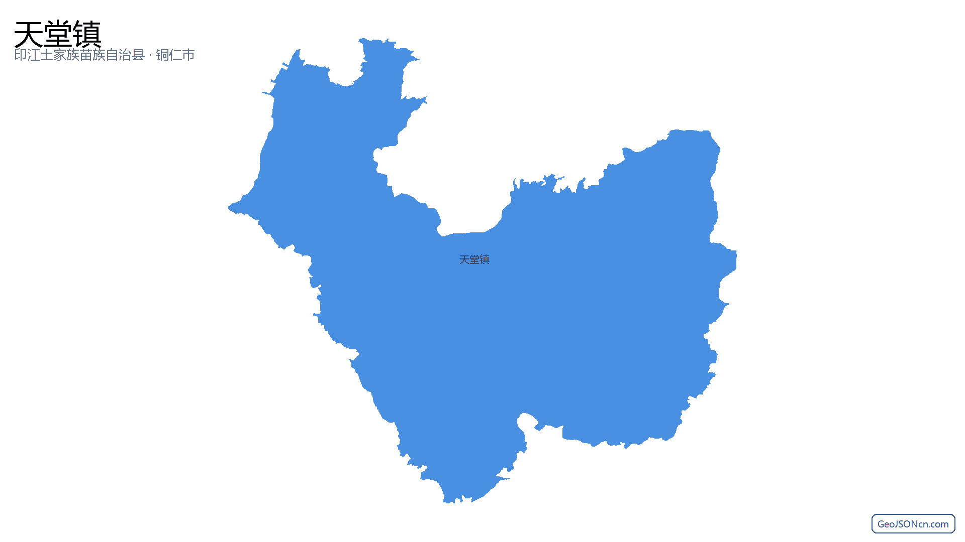 天堂镇行政区划边界地图（印江土家族苗族自治县·铜仁市）,提供GeoJSON、SHP矢量边界数据下载及高清地图大图(PNG/JPG) - GeoJSONcn.com