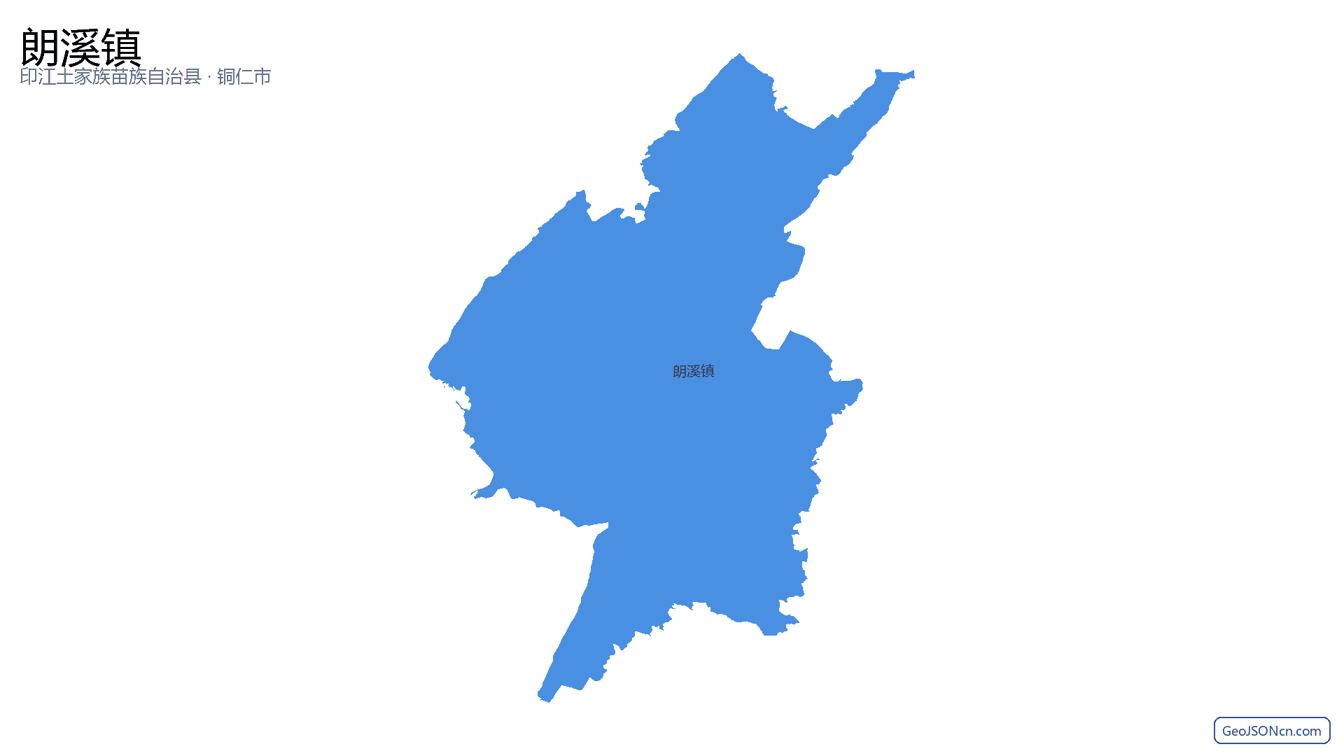 朗溪镇行政区划边界地图（印江土家族苗族自治县·铜仁市）,提供GeoJSON、SHP矢量边界数据下载及高清地图大图(PNG/JPG) - GeoJSONcn.com