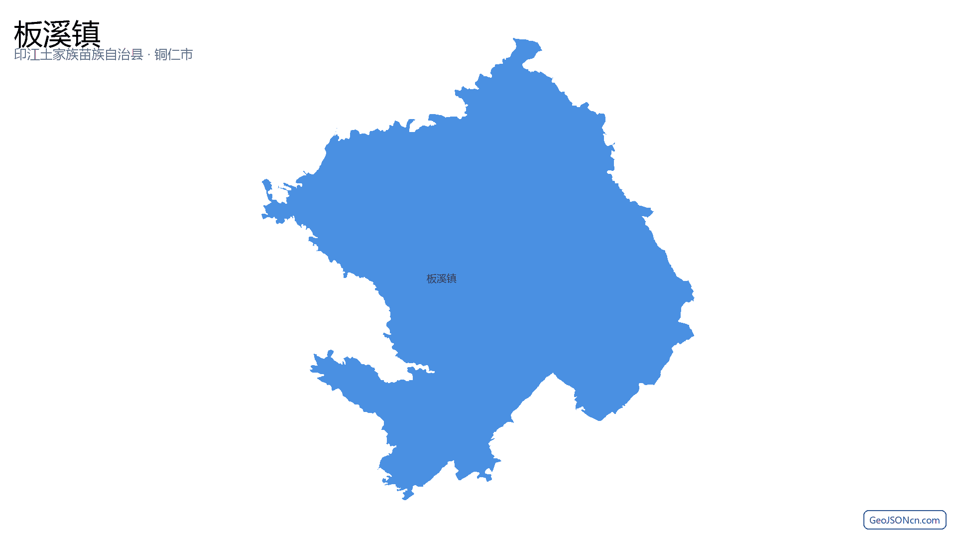 板溪镇行政区划边界地图（印江土家族苗族自治县·铜仁市）,提供GeoJSON、SHP矢量边界数据下载及高清地图大图(PNG/JPG) - GeoJSONcn.com