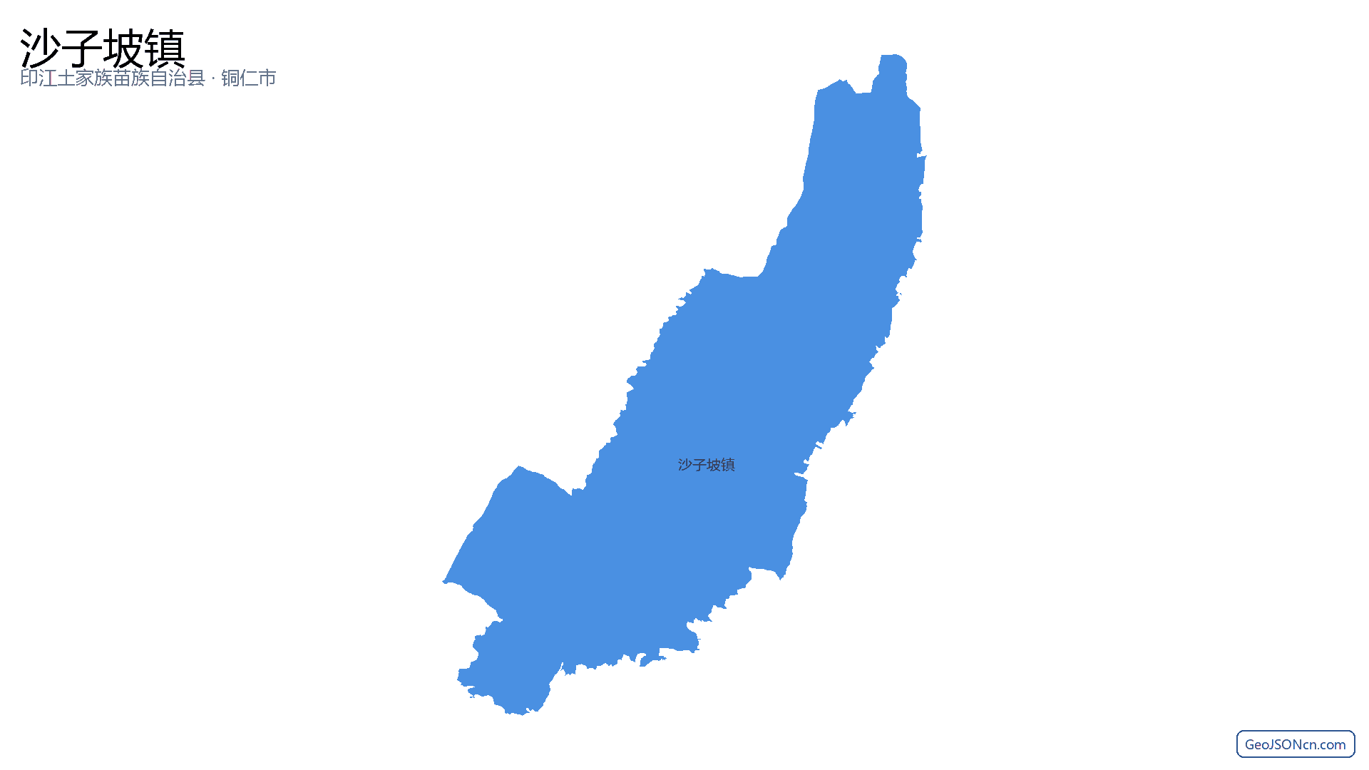 沙子坡镇行政区划边界地图（印江土家族苗族自治县·铜仁市）,提供GeoJSON、SHP矢量边界数据下载及高清地图大图(PNG/JPG) - GeoJSONcn.com