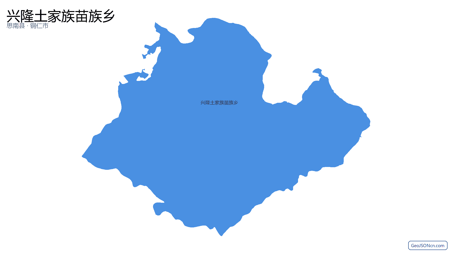兴隆土家族苗族乡行政区划边界地图（思南县·铜仁市）,提供GeoJSON、SHP矢量边界数据下载及高清地图大图(PNG/JPG) - GeoJSONcn.com