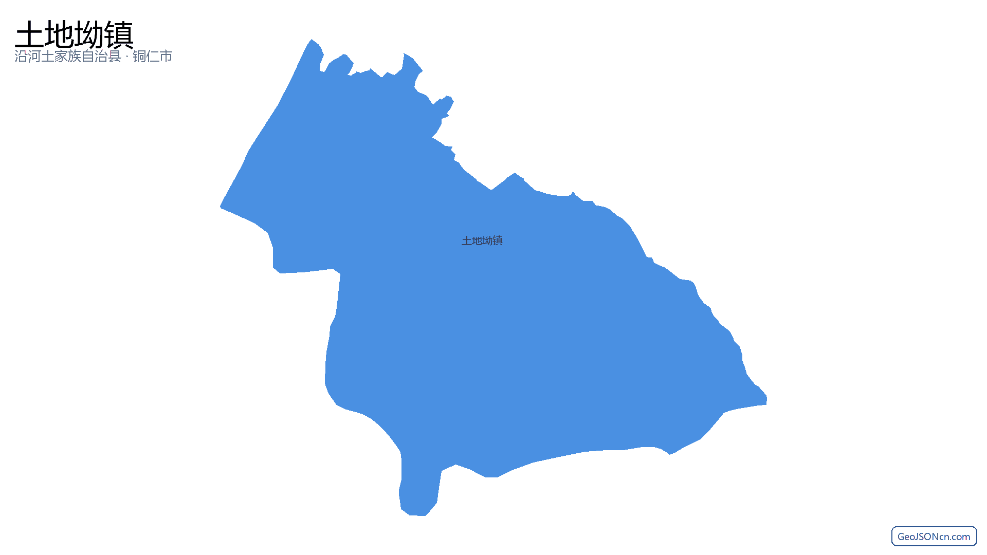 土地坳镇行政区划边界地图（沿河土家族自治县·铜仁市）,提供GeoJSON、SHP矢量边界数据下载及高清地图大图(PNG/JPG) - GeoJSONcn.com