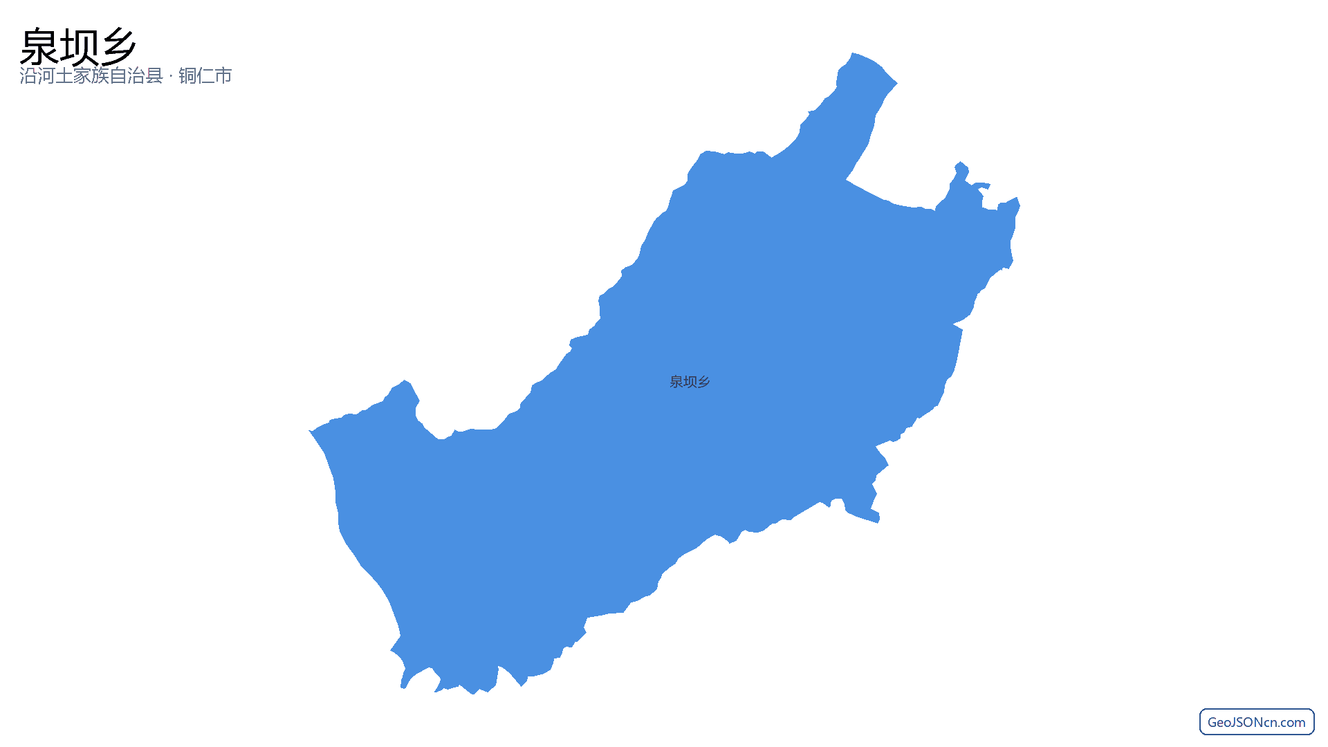 泉坝乡行政区划边界地图（沿河土家族自治县·铜仁市）,提供GeoJSON、SHP矢量边界数据下载及高清地图大图(PNG/JPG) - GeoJSONcn.com