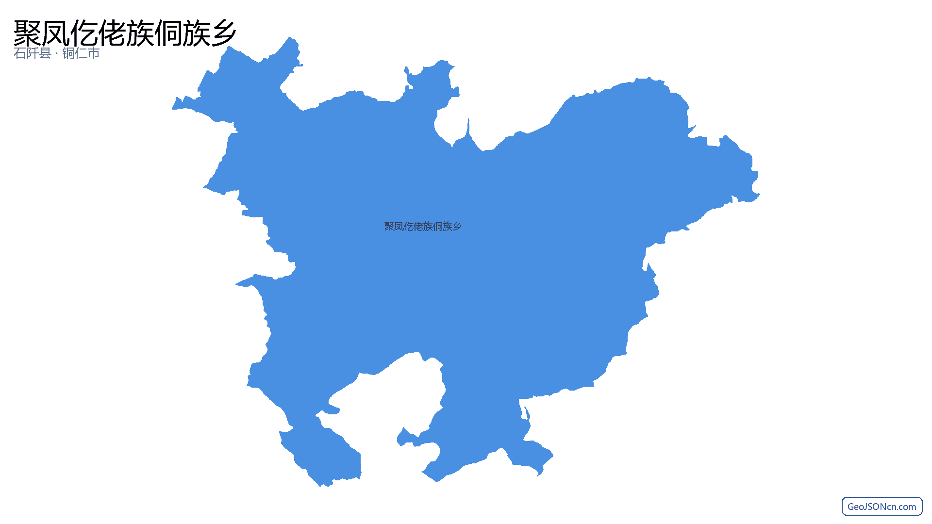 聚凤仡佬族侗族乡行政区划边界地图(石阡县·铜仁市),提供GeoJSON、SHP矢量边界数据下载及高清地图大图(PNG/JPG) - GeoJSONcn.com
