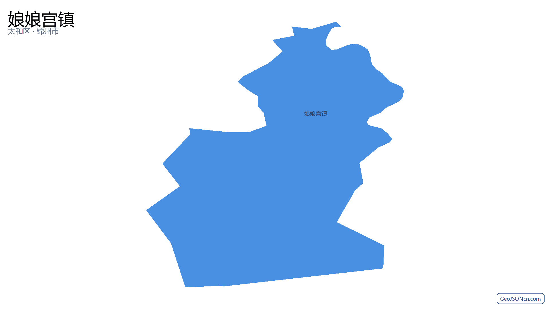 娘娘宫镇行政区划边界地图(太和区·锦州市),提供GeoJSON、SHP矢量边界数据下载及高清地图大图(PNG/JPG) - GeoJSONcn.com