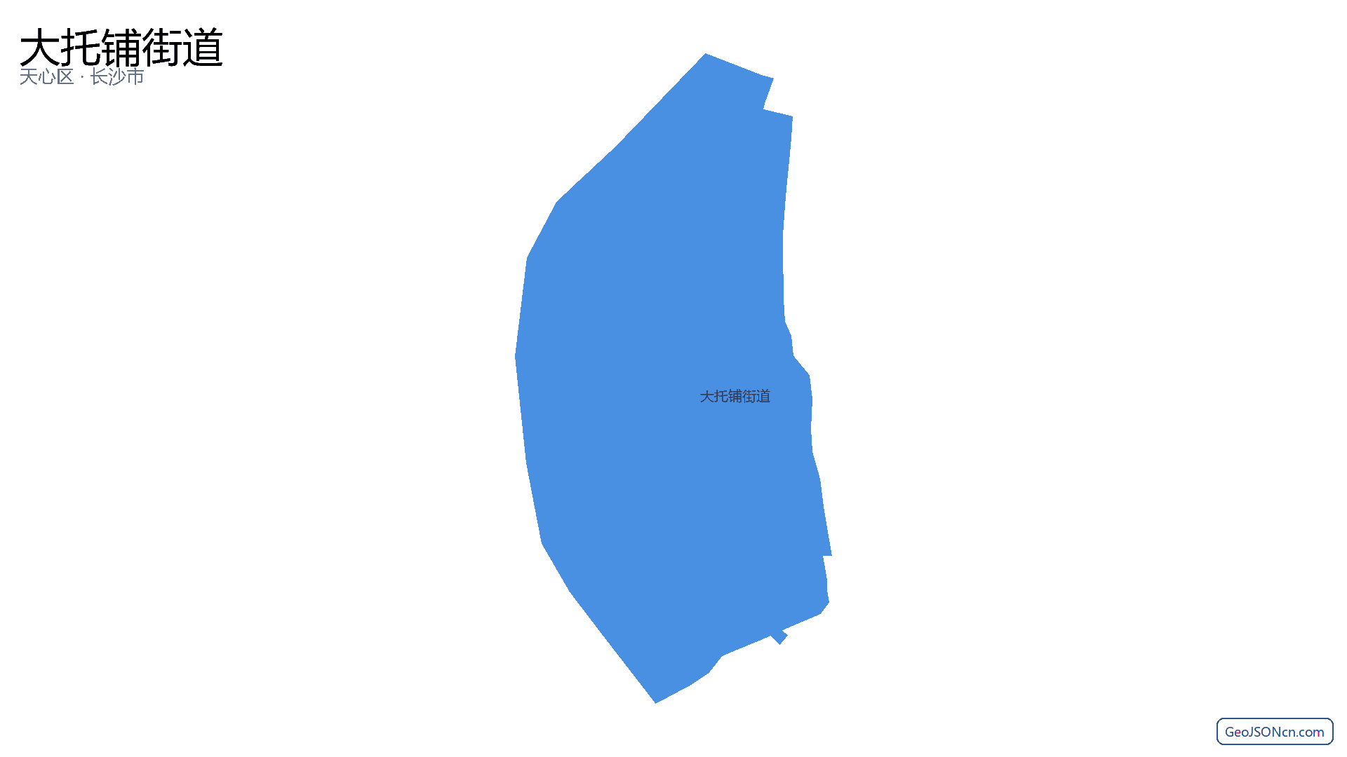大托铺街道行政区划边界地图（天心区·长沙市）,提供GeoJSON、SHP矢量边界数据下载及高清地图大图(PNG/JPG) - GeoJSONcn.com