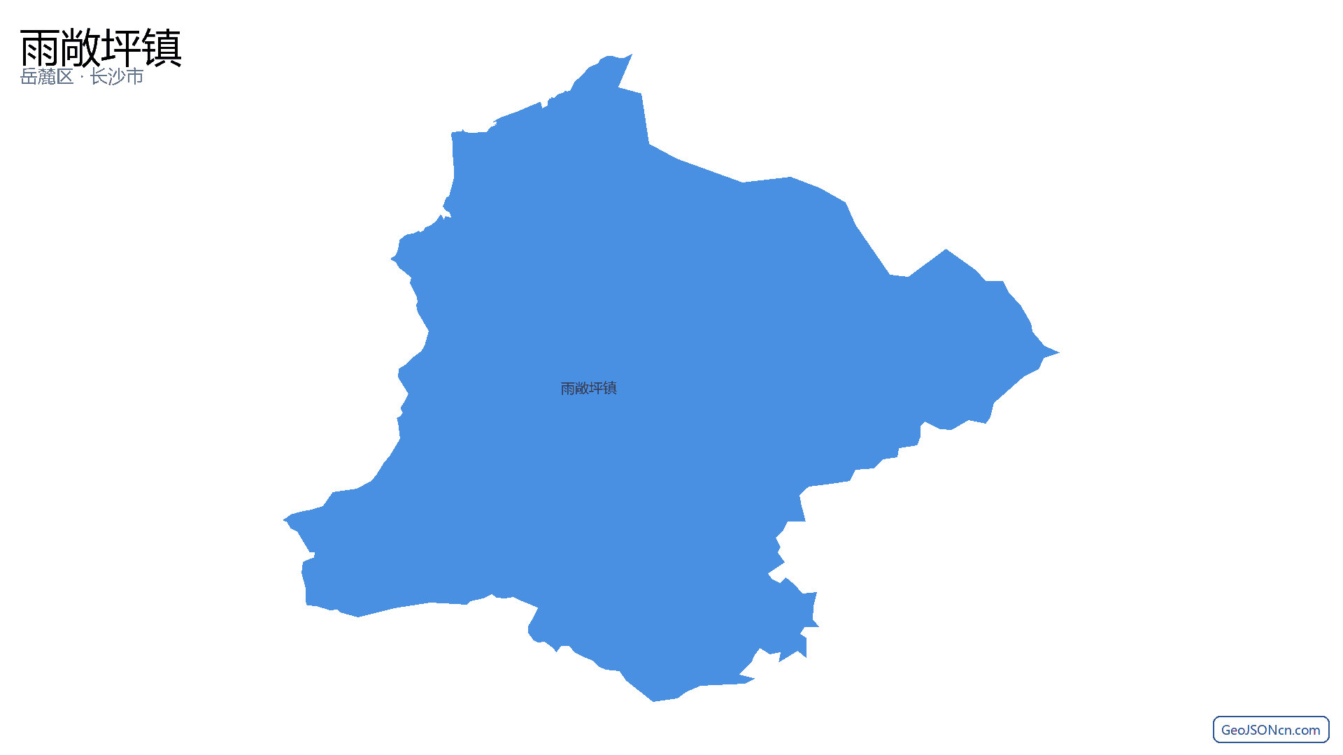 雨敞坪镇行政区划边界地图（岳麓区·长沙市）,提供GeoJSON、SHP矢量边界数据下载及高清地图大图(PNG/JPG) - GeoJSONcn.com