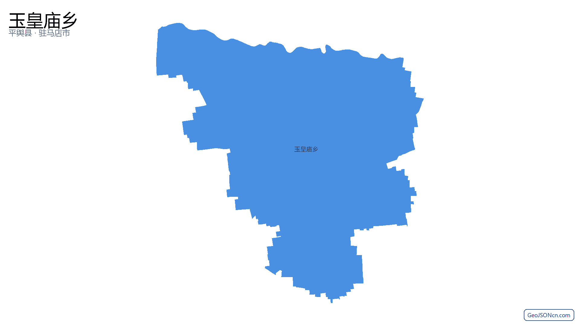 玉皇庙乡行政区划边界地图（平舆县·驻马店市）,提供GeoJSON、SHP矢量边界数据下载及高清地图大图(PNG/JPG) - GeoJSONcn.com