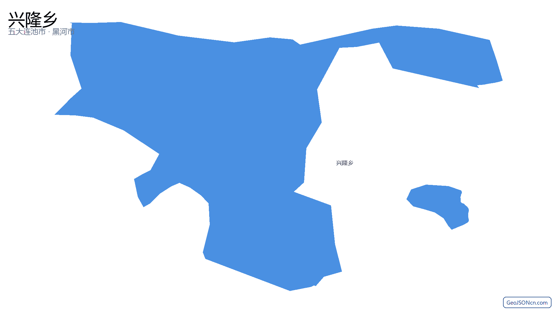 兴隆乡行政区划边界地图（五大连池市·黑河市）,提供GeoJSON、SHP矢量边界数据下载及高清地图大图(PNG/JPG) - GeoJSONcn.com