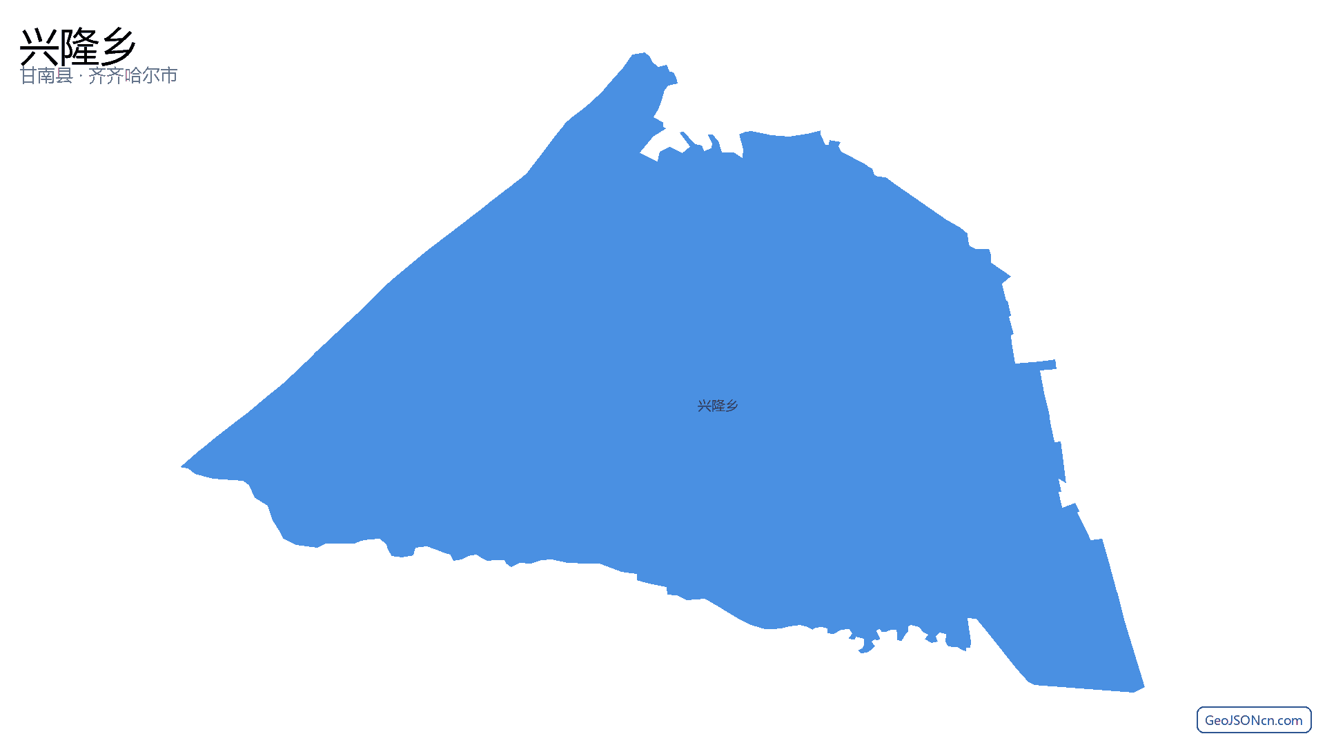 兴隆乡行政区划边界地图（甘南县·齐齐哈尔市）,提供GeoJSON、SHP矢量边界数据下载及高清地图大图(PNG/JPG) - GeoJSONcn.com